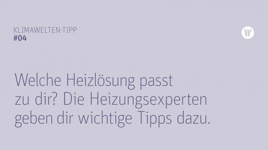 Tipp 04 KW Welche Heizlösung passt