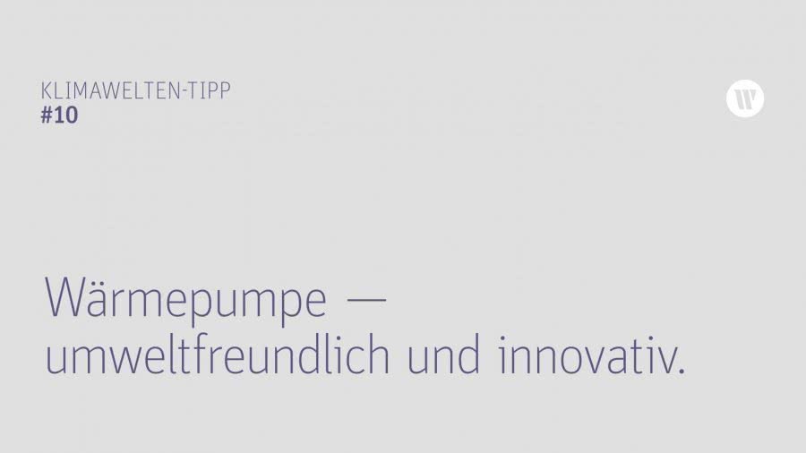 KW Tipp 10 Wärmepumpe - umweltfreundlich und innovativ